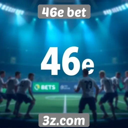 Ética e regulamentação na operação da 46e bet